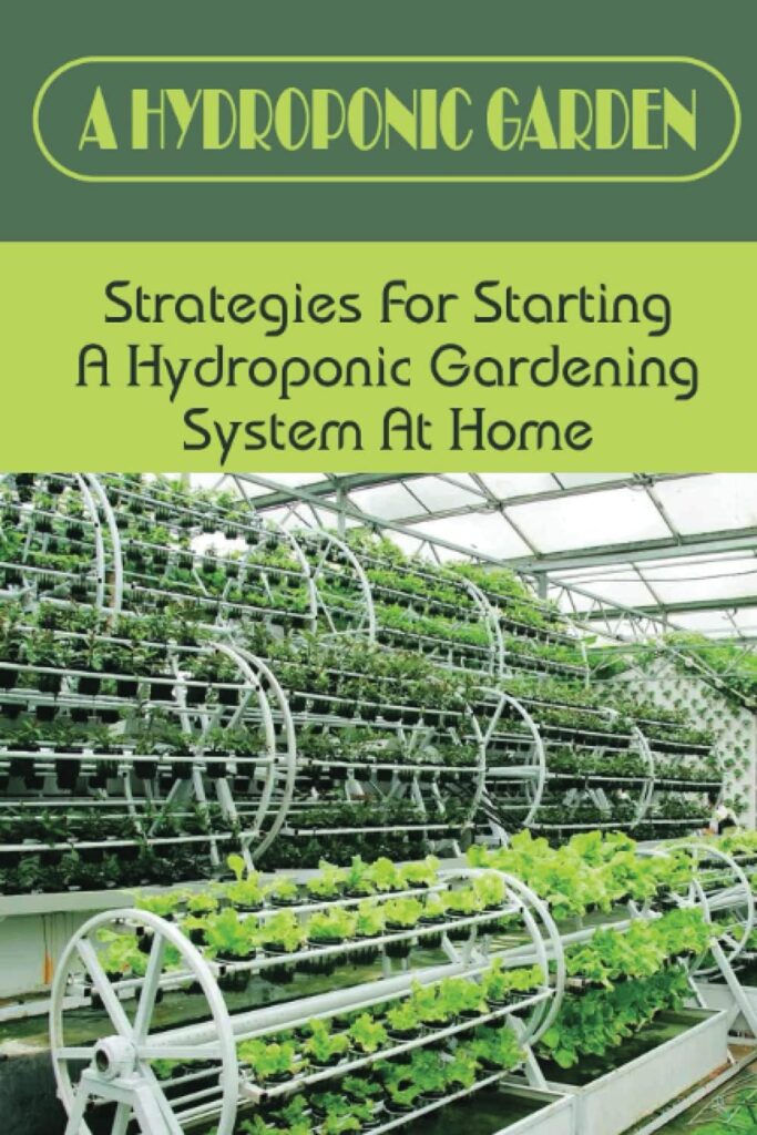 A Hydroponic Garden: Strategies For Starting A Hydroponic Gardening System At Home: What Is Hydroponic Farming