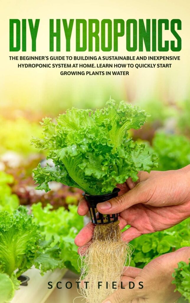 DIY Hydroponics: The Beginners Guide to Building a Sustainable and Inexpensive Hydroponic System At Home. Learn How to Quickly Start Growing Plants in Water DIY Hydroponics: The Beginners Guide to Building a Sustainable and Inexpensive Hydroponic System At Home. Learn How to Quickly Start Growing Plants in Water