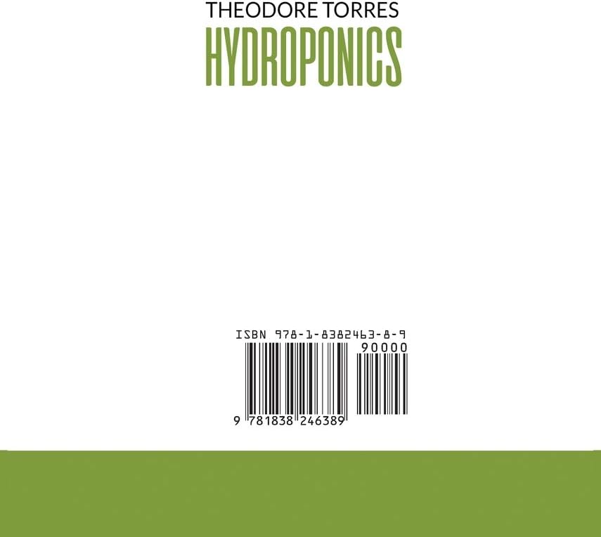 Hydroponics: The beginners book for the home grower with DIY gardening basics, Hydroponic system step by step, Indoor vegetable gardening. Everything you need to start your home gardening. Hydroponics: The beginners book for the home grower with DIY gardening basics, Hydroponic system step by step, Indoor vegetable gardening. Everything you need to start your home gardening.