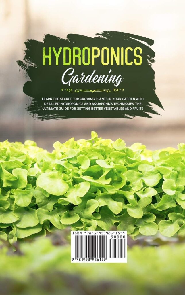 HYDROPONICS GARDENING: Learn the secret for growing plants in your garden with detailed hydroponics and aquaponics techniques. The ultimate guide for getting better vegetables and fruits Hardcover – 8 Nov. 2020 HYDROPONICS GARDENING: Learn the secret for growing plants in your garden with detailed hydroponics and aquaponics techniques. The ultimate guide for getting better vegetables and fruits Hardcover – 8 Nov. 2020